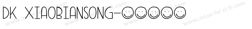 dk xiaobiansong字体转换
